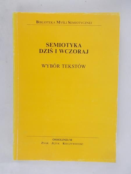 Semiotyka dziś i wczoraj