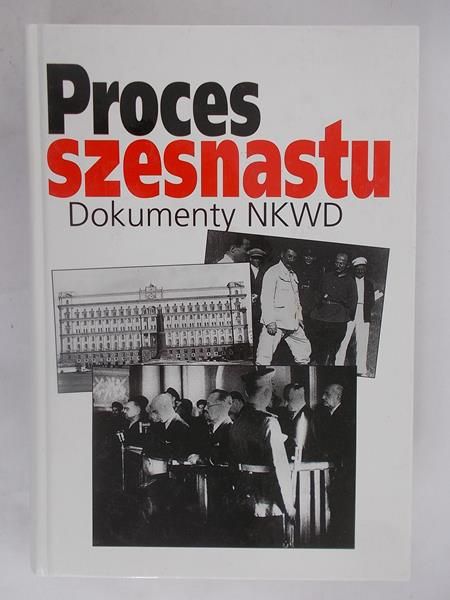 Proces szesnastu. Dokumenty NKWD