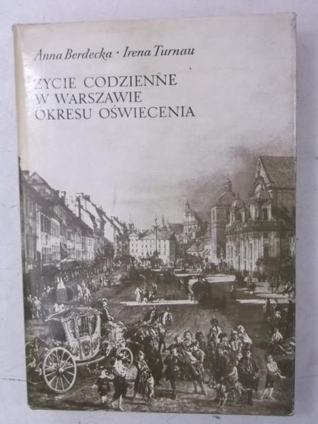 Życie codzienne w Warszawie okresu oświecenia
