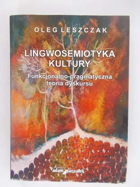 Leszczak Oleg - Lingwosemiotyka kultury