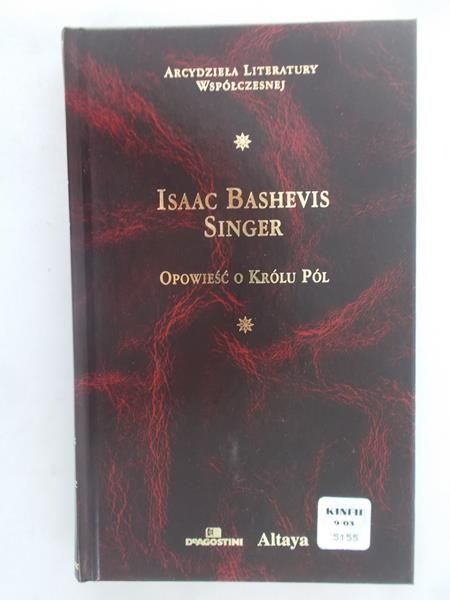Bashevis Singer Isaac - Opowieść o Królu Pól