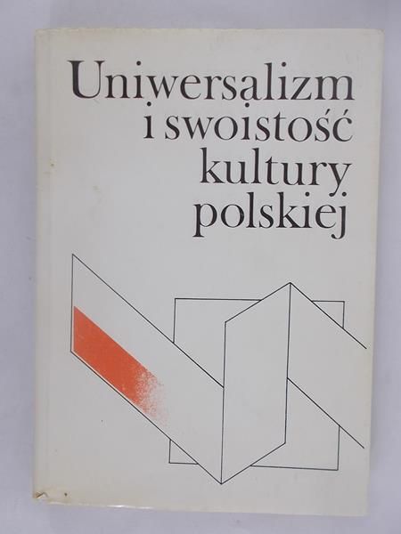 Uniwersalizm i swoistość kultury polskiej