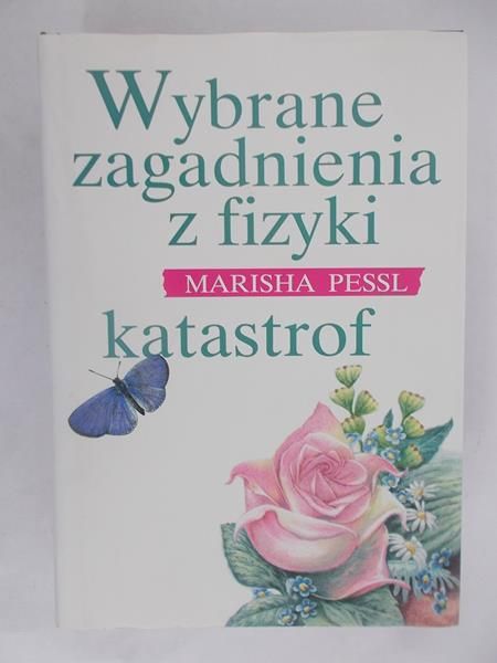 Wybrane zagadnienia z fizyki katastrof