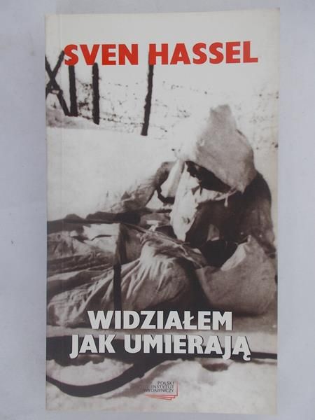 Hassel Sven - Widziałem jak umierają