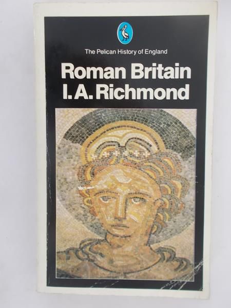 Britain Roman - The Pelican History of England