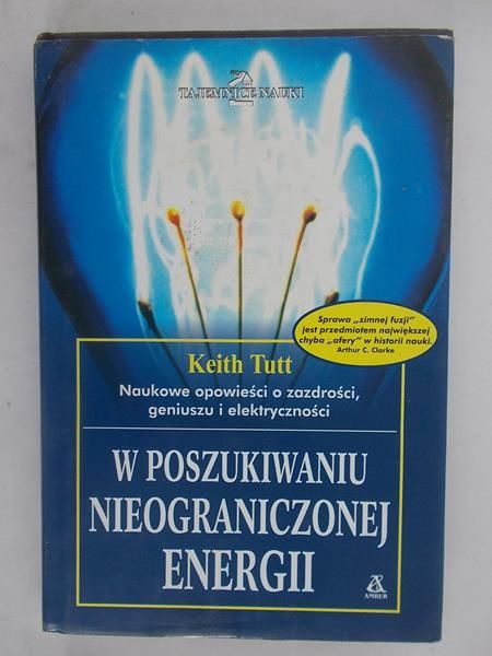 Tutt Keith  -  Naukowe opowieści o zazdrości, geniuszu elektryczności