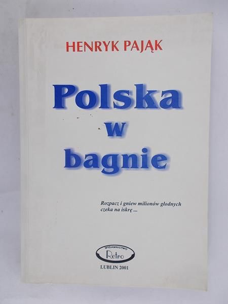 Pająk Henryk - Polska w bagnie