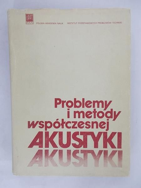 Problemy i Metody Współczesnej Akustyki