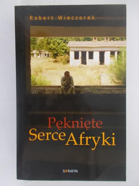 Pęknięte serce Afryki