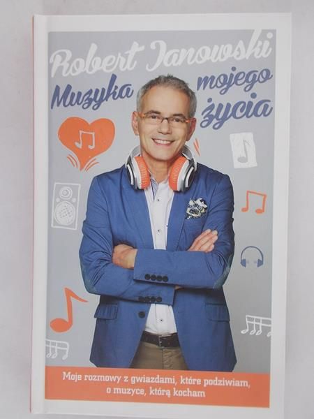 Janowski Robert - Muzyka mojego życia