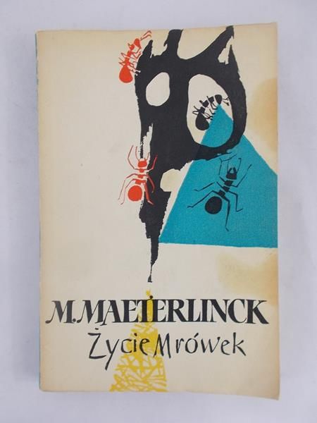 Maeterlinck Maurice - Życie Mrówek