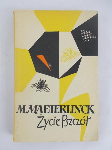 Maeterlinck Maurycy - Życie pszczół
