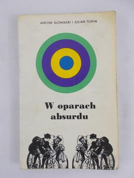 Tuwim Julian - W oparach absurdu
