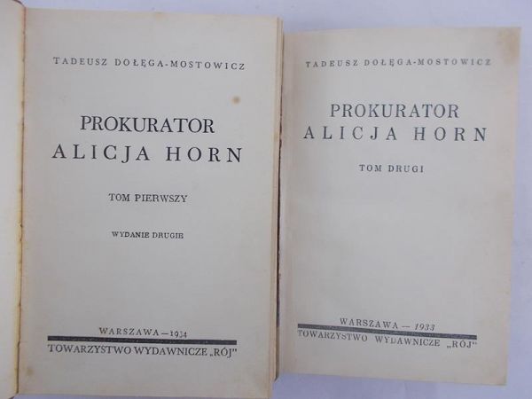 Dołęga – Mostowicz Tadeusz - Prokurator Alicja Horn, tom I-II, 1933r.