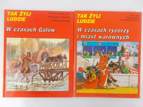 Tak żyli ludzie-W czasach Galów,W czasach rycerzy i miast warownych