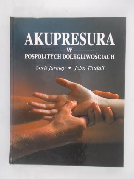 Akupresura w pospolitych dolegliwościach