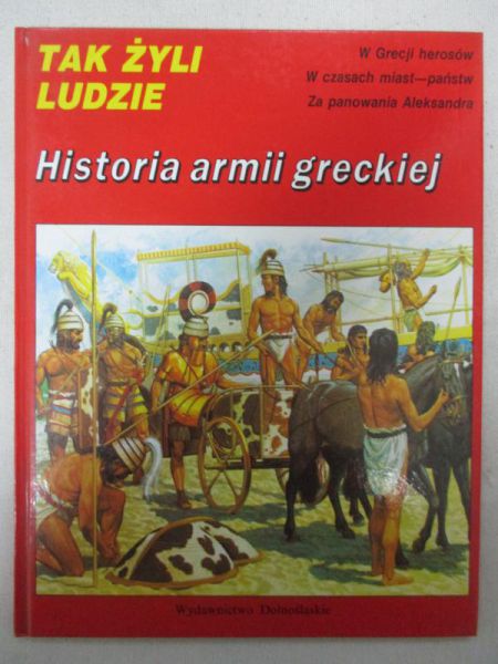 Tak Żyli Ludzie. Historia armii greckiej