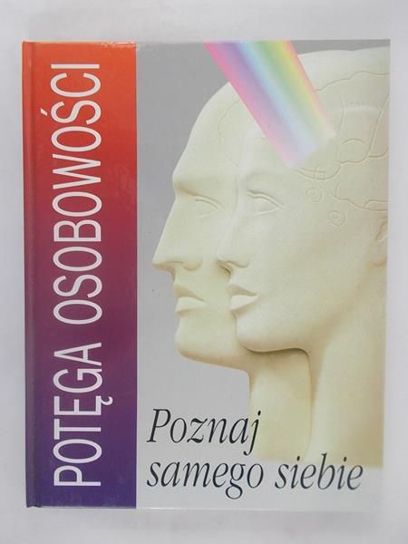 Potęga osobowości. Poznaj samego siebie
