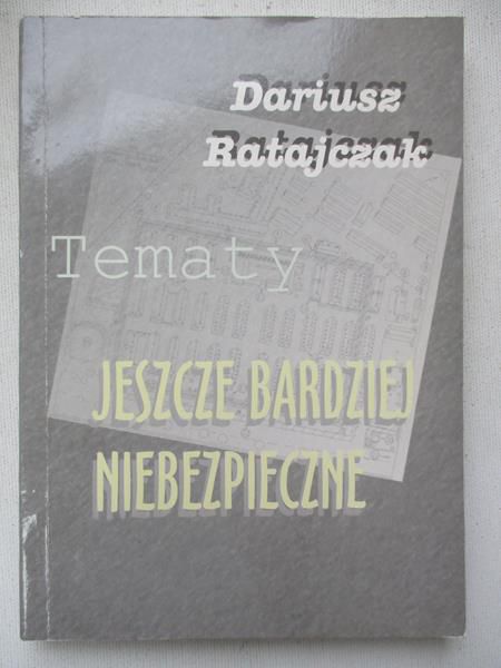 Tematy jeszcze bardziej niebezpieczne