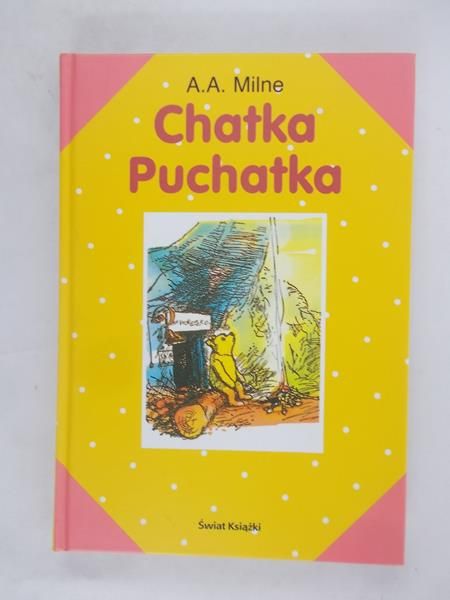 A.A. Milne - Chatka Puchatka