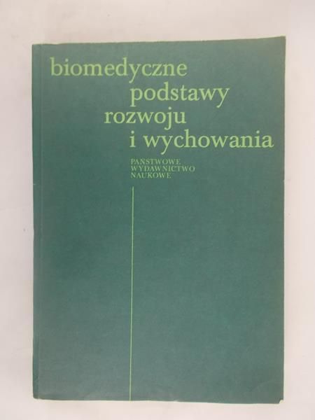 Biomedyczne podstawy rozwoju i wychowania