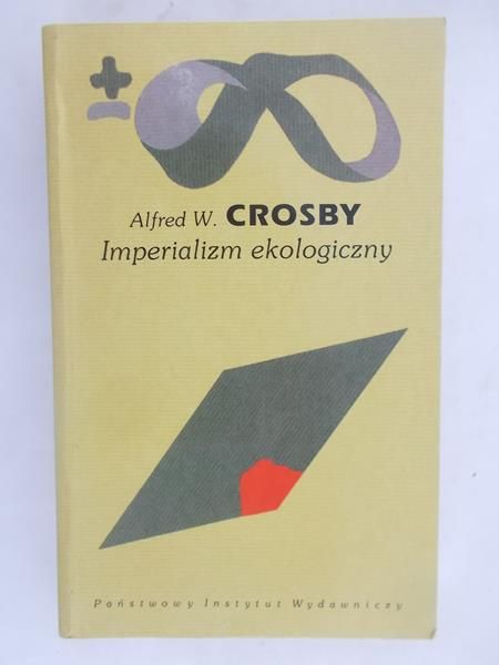 Crosby Alfred W. - Imperializm ekologiczny