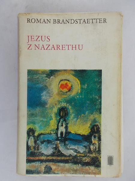 Brandstaetter Roman - Jezus z Nazarethu
