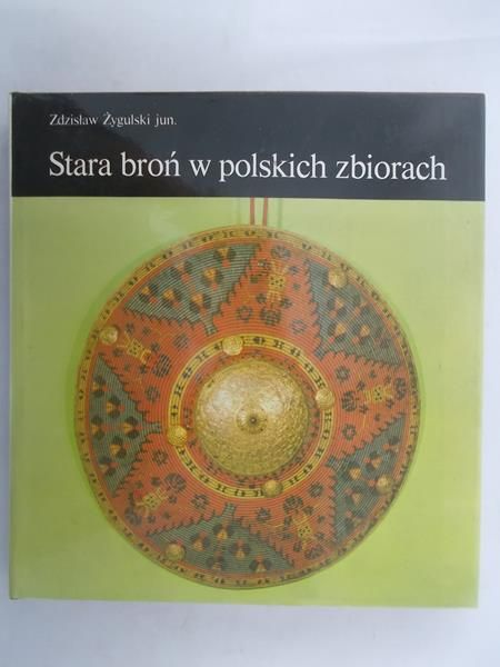 Stara broń w polskich zbiorach