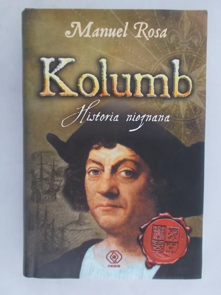 Rosa Mannuel - Kolumb. Historia nieznana