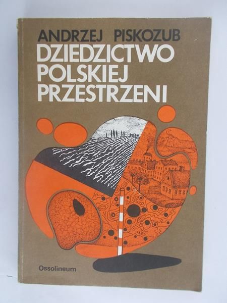 Dziedzictwo polskiej przestrzeni