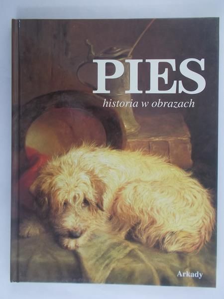 Pies. Historia w obrazach