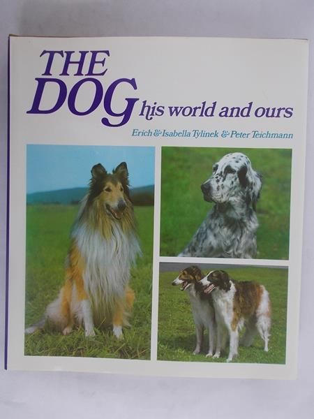 The dog his world and ours