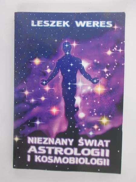 Nieznany świat astrologii i kosmobiologii