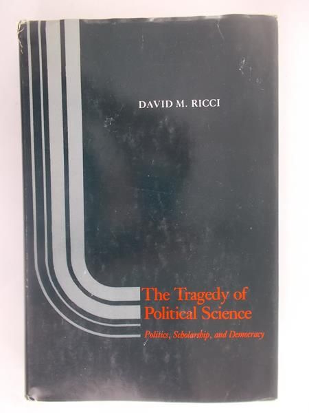 . - The Tragedy of Political Science