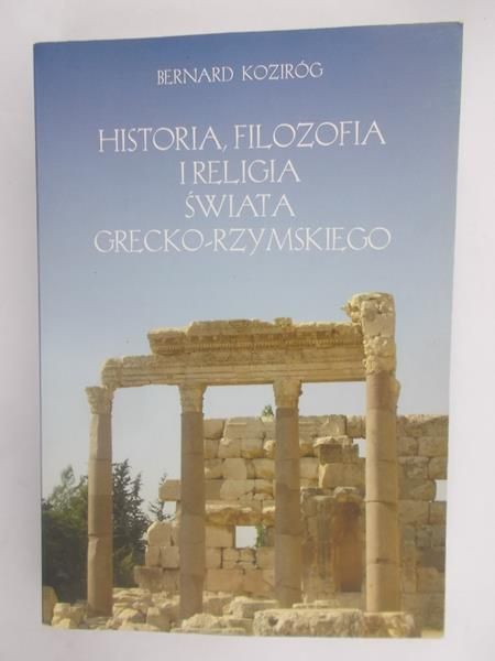 Historia, filozofia i religia świata grecko-rzymskiego