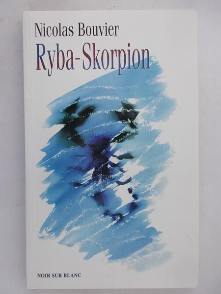 Bouvier Nicolas - Ryba - Skorpion