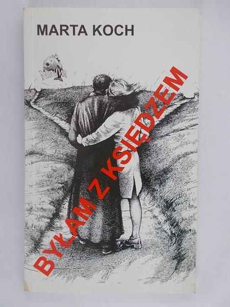 Byłam z księdzem