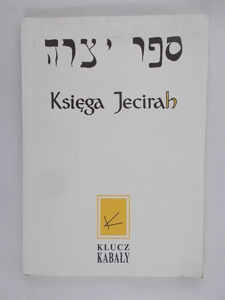 Księga Jecirah. Klucz Kabały