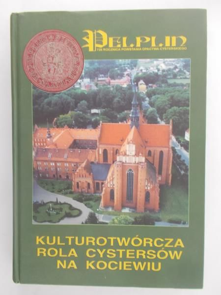 Kulturotwórcza rola cystersów na kociewiu