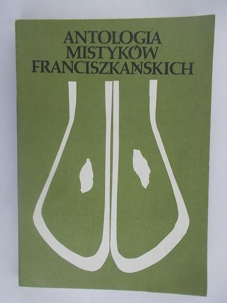 Antologia mistyków franciszkańskich