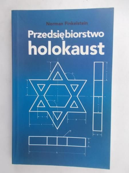 Finkelstein Norman - Przedsiębiorstwo holokaust