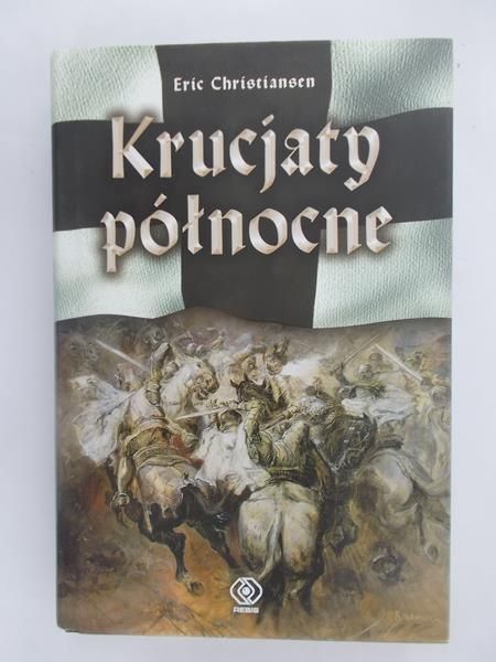 Christiansen Eric - Krucjaty północne
