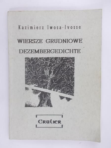 Wiersze grudniowe. Dezembergedichte