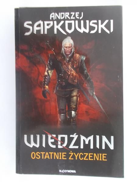 Ostatnie życzenie. Wiedźmin