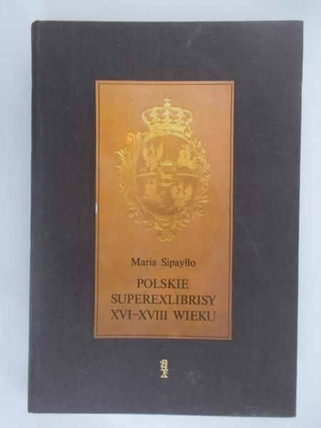 Polskie superexlibrisy XVI-XVIII wieku