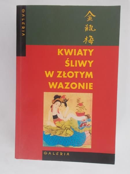 Sławińska-Hu Peifang Irena (opr.) - Kwiaty śliwy w złotym wazonie
