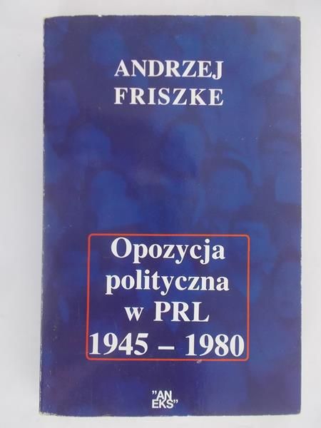 Opozycja polityczna w PRL 1945-1980