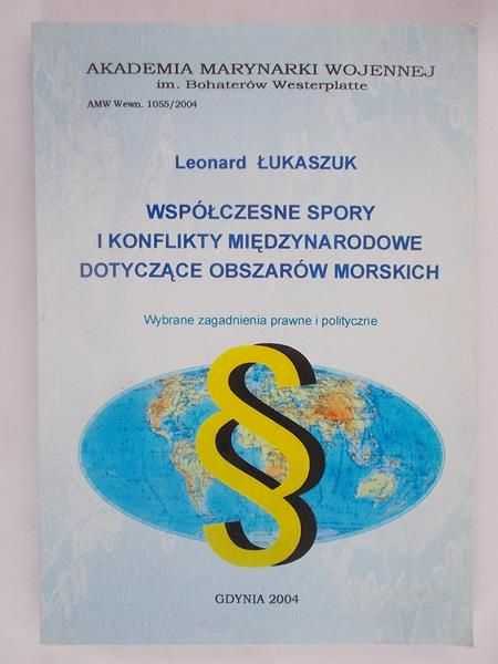 Współczesne spory i konflikty międzynarodowe dotyczące obszarów morskich