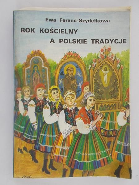 Rok kościelny a polskie tradycje