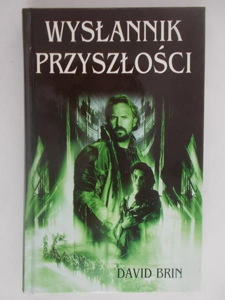 Brin David -  Wysłannik przyszłości